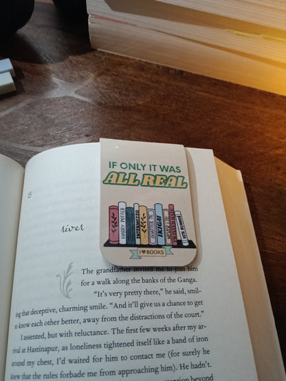 If Only It Was All Real - Magnetic Bookmark