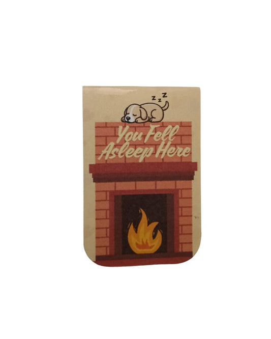 You Fell Asleep Here - Magnetic Bookmark