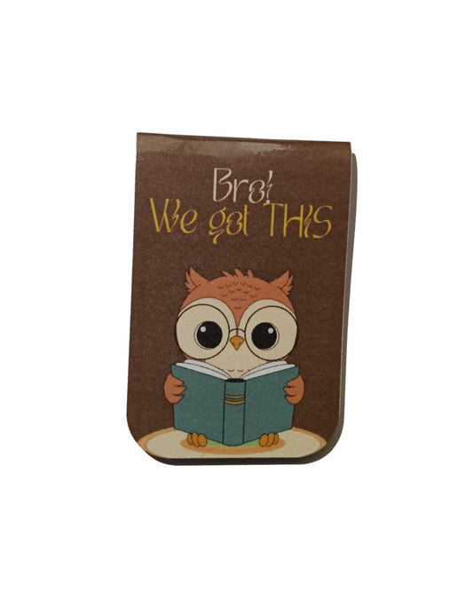 Bro! We Got This - Magnetic Bookmark